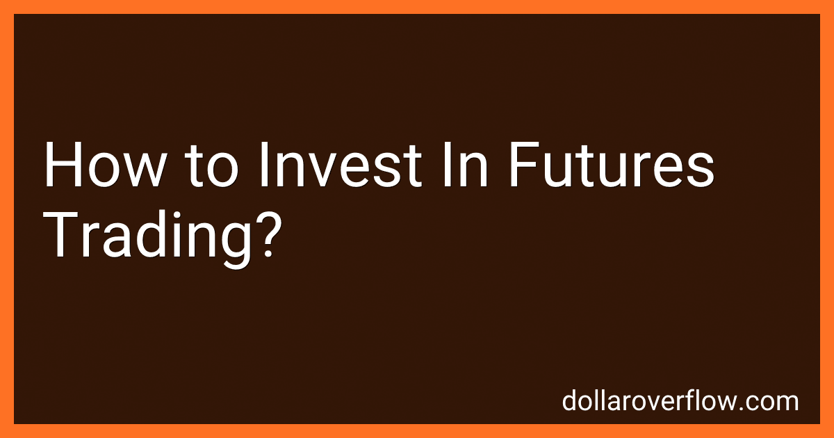 How to Invest In Futures Trading? image