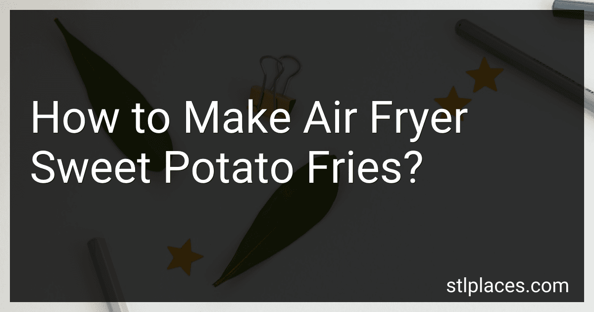 How to Make Air Fryer Sweet Potato Fries? preview