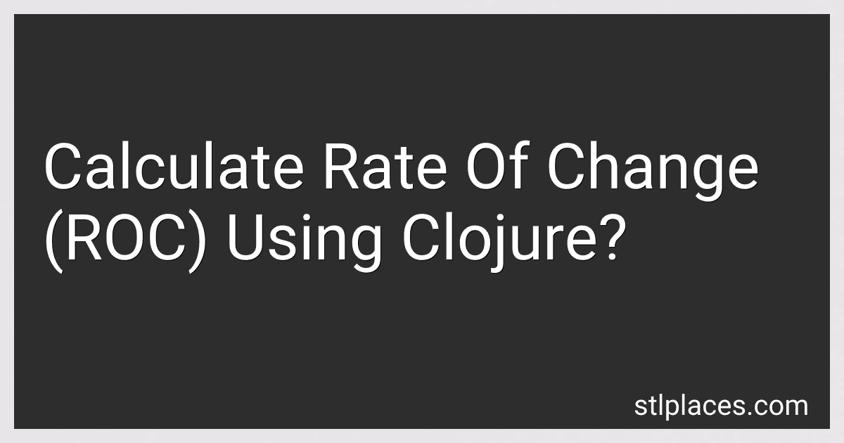 Calculate Rate Of Change (ROC) Using Clojure? image