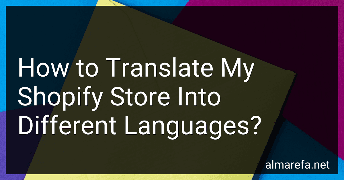 How to Translate My Shopify Store Into Different Languages? image