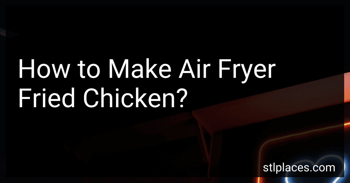 How to Make Air Fryer Fried Chicken? preview