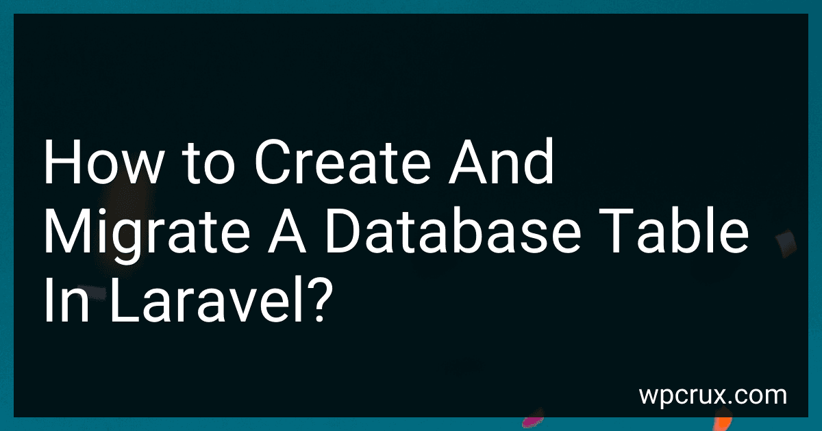 How to Create And Migrate A Database Table In Laravel? image