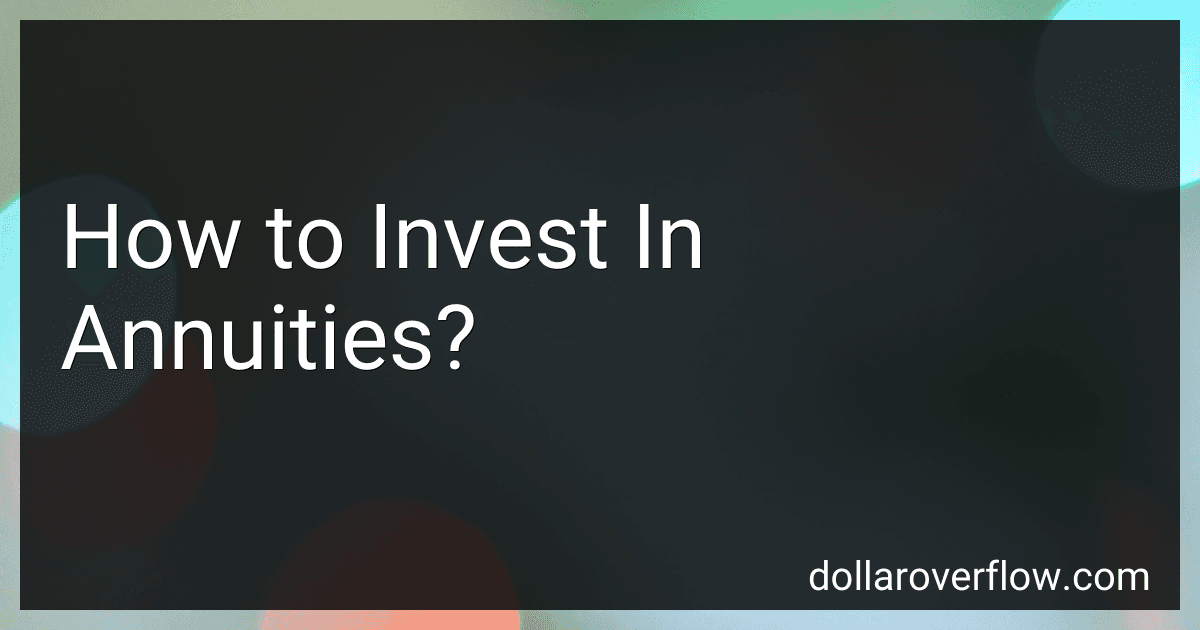 How to Invest In Annuities? image