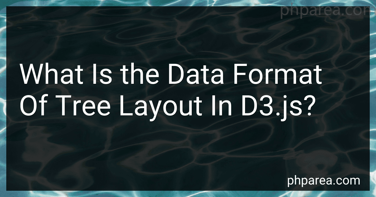What Is the Data Format Of Tree Layout In D3.js? image