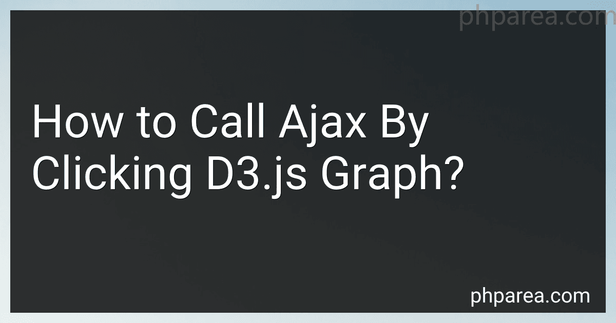How to Call Ajax By Clicking D3.js Graph? image