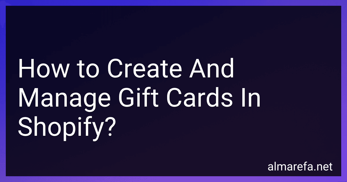 How to Create And Manage Gift Cards In Shopify? image