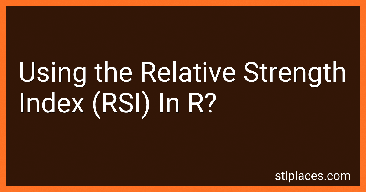 Using the Relative Strength Index (RSI) In R? preview