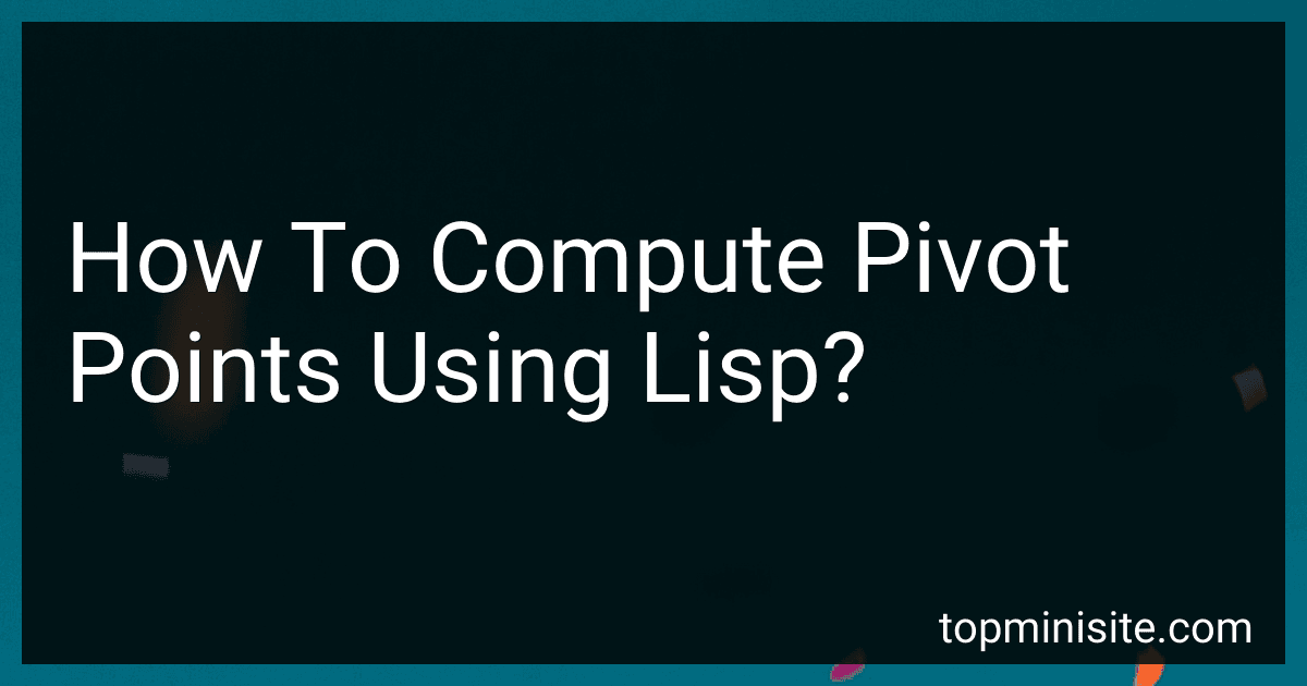 How To Compute Pivot Points Using Lisp? image