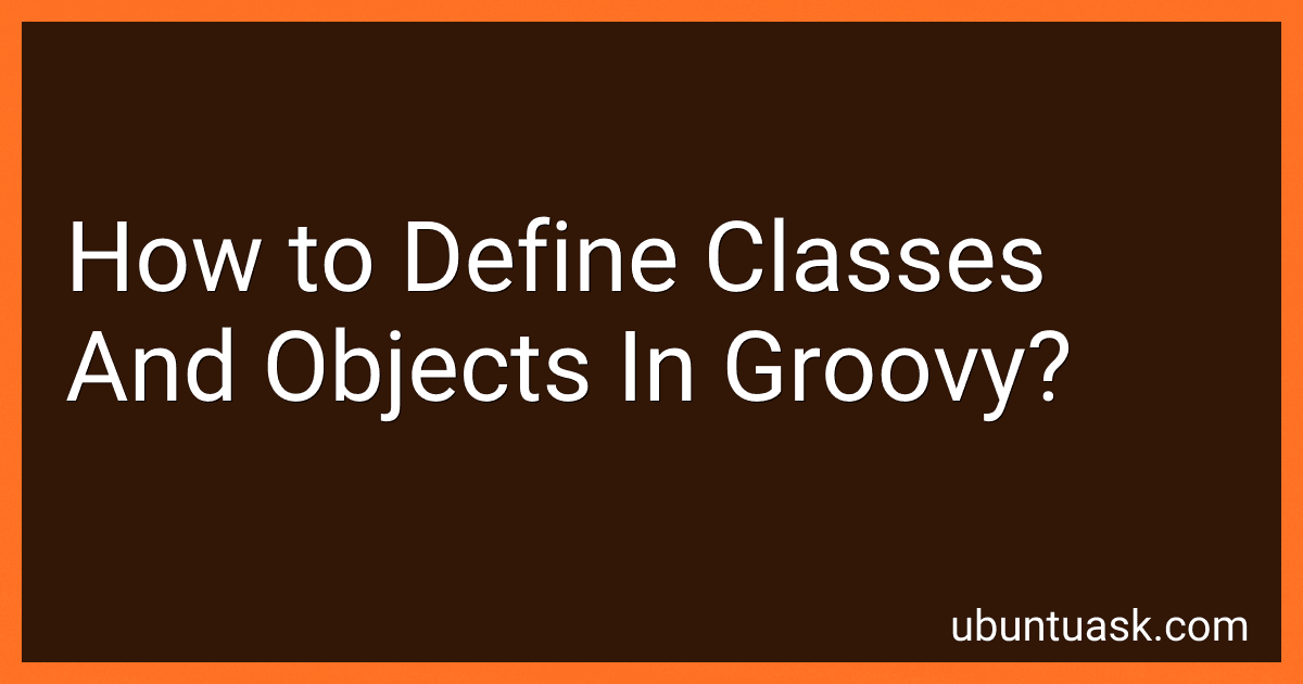 How to Define Classes And Objects In Groovy? image