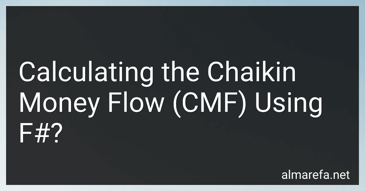 Calculating the Chaikin Money Flow (CMF) Using F#? image