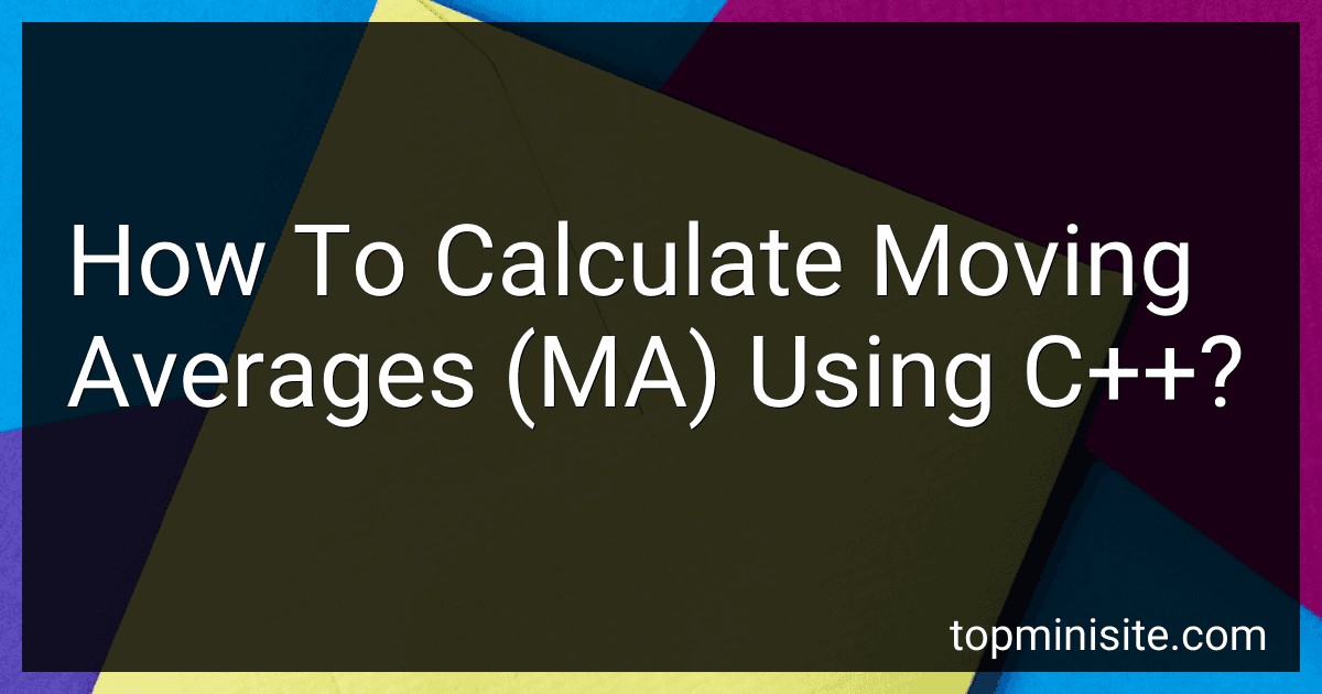 How To Calculate Moving Averages (MA) Using C++? image