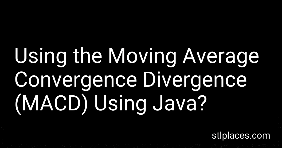 Using the Moving Average Convergence Divergence (MACD) Using Java? image
