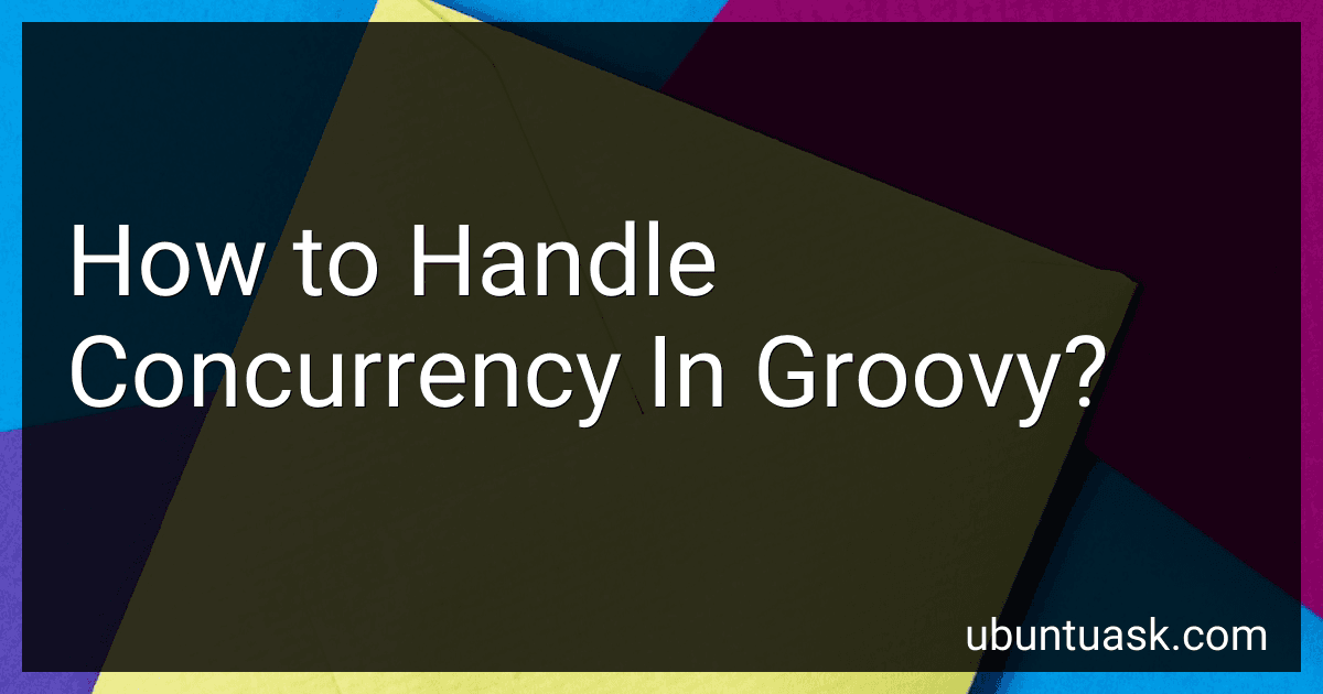 How to Handle Concurrency In Groovy? image