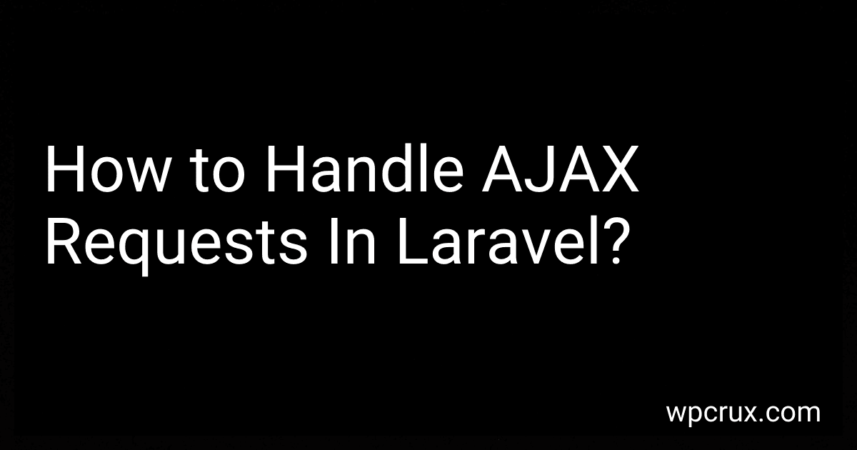 How to Handle AJAX Requests In Laravel? image