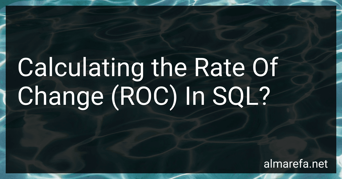 Calculating the Rate Of Change (ROC) In SQL? preview