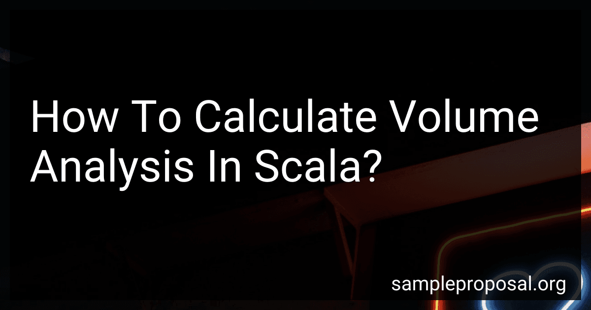 How To Calculate Volume Analysis In Scala? image
