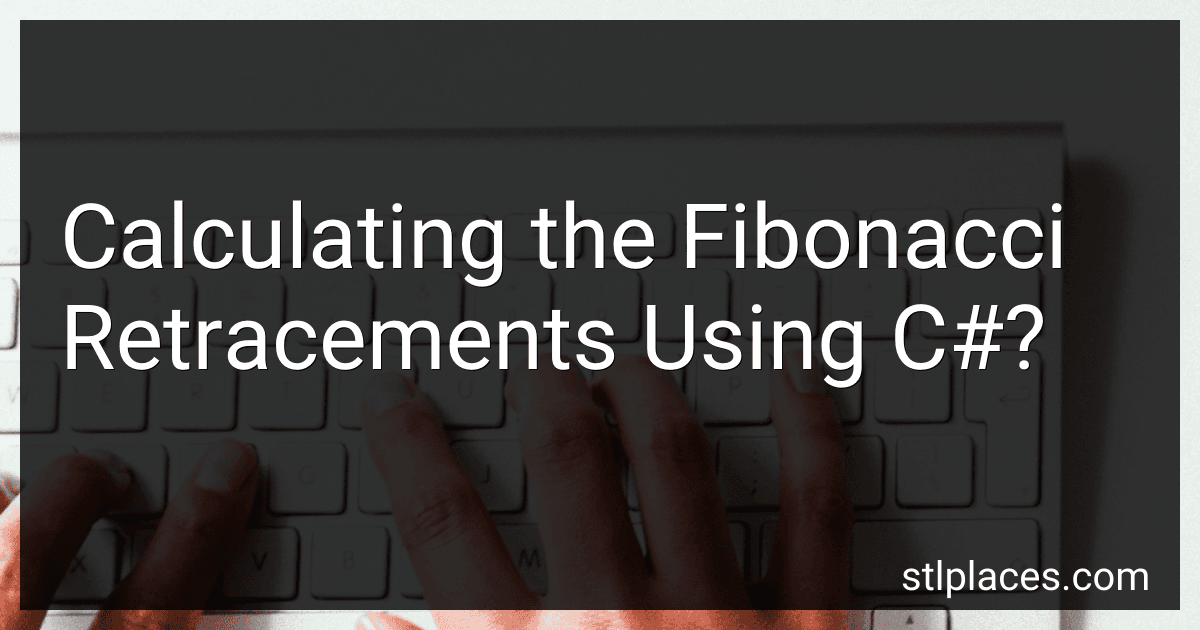 Calculating the Fibonacci Retracements Using C#? preview