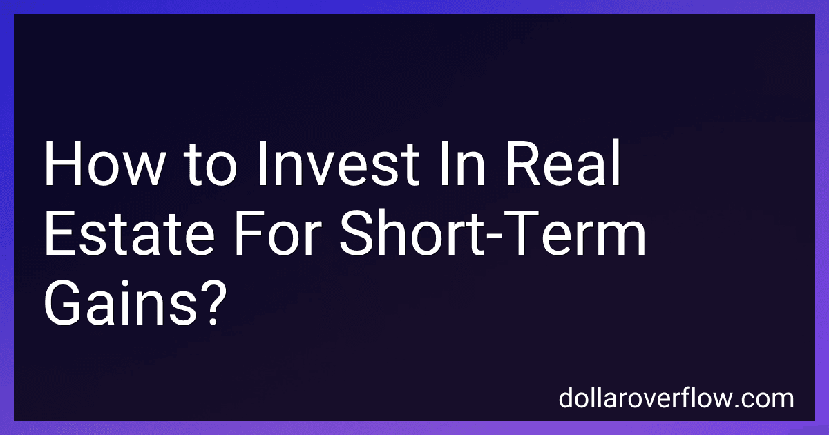 How to Invest In Real Estate For Short-Term Gains? image