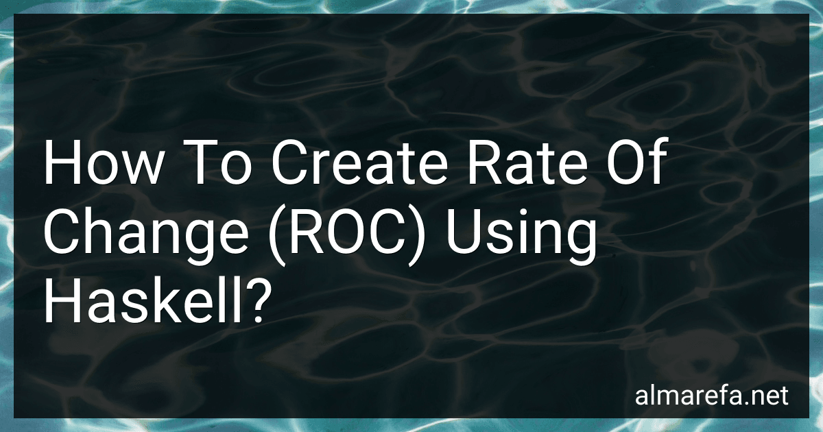 How To Create Rate Of Change (ROC) Using Haskell? image