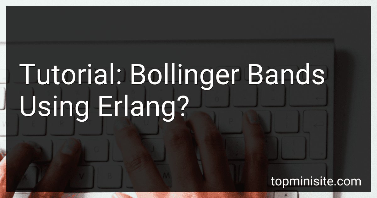 Tutorial: Bollinger Bands Using Erlang? image