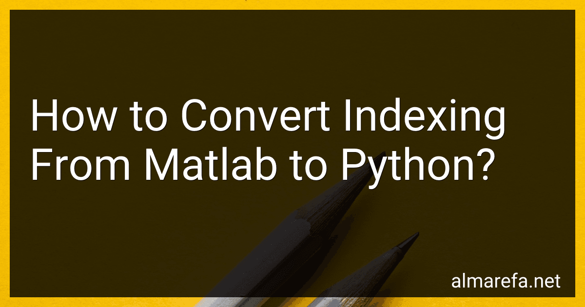 How to Convert Indexing From Matlab to Python? image