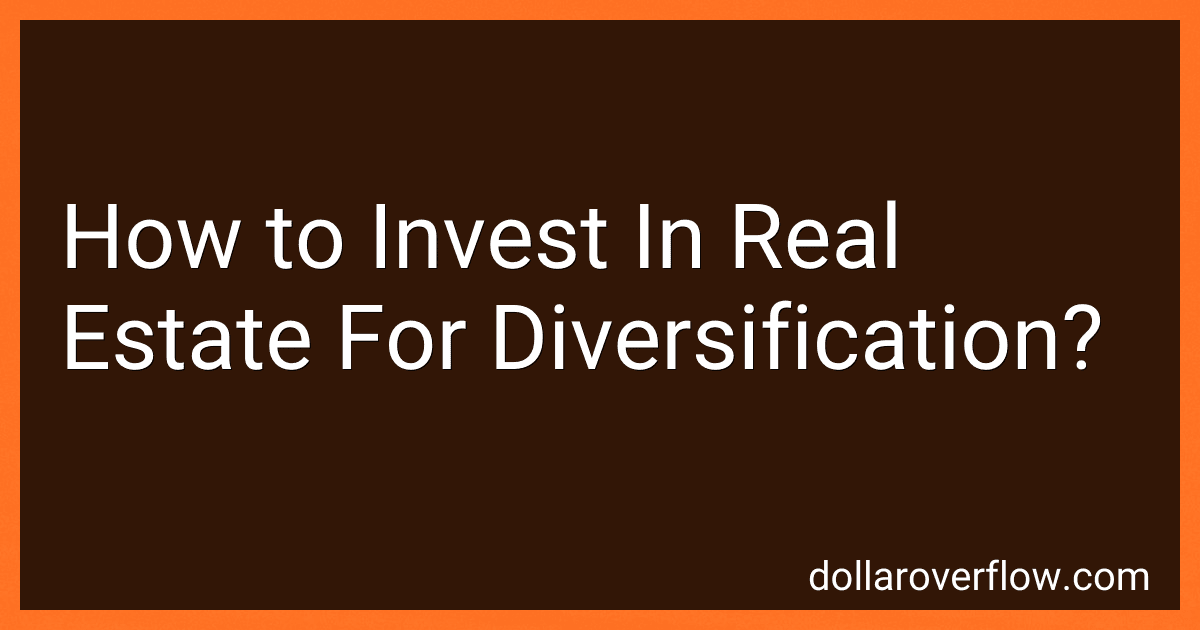 How to Invest In Real Estate For Diversification? image