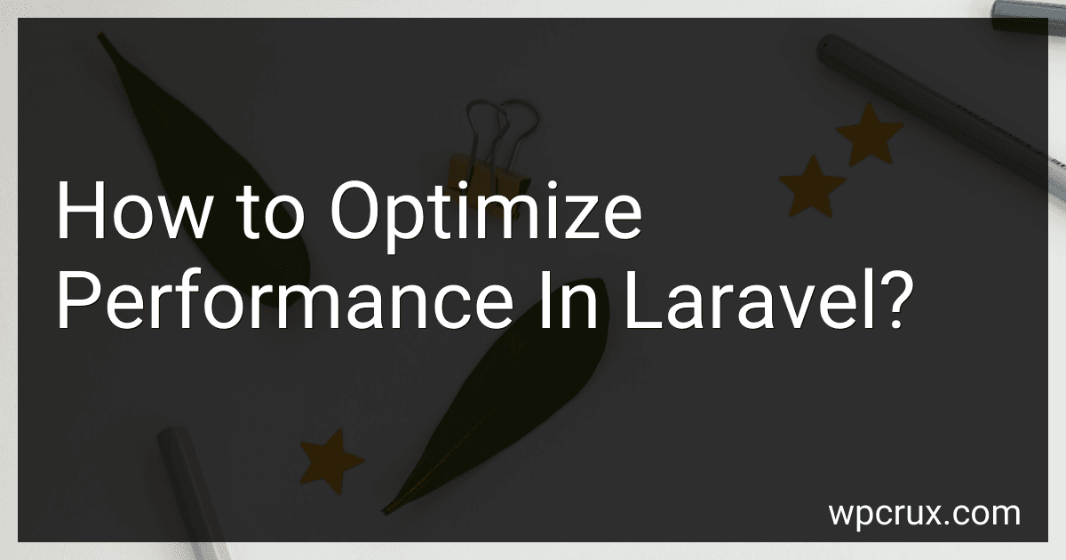 How to Optimize Performance In Laravel? image