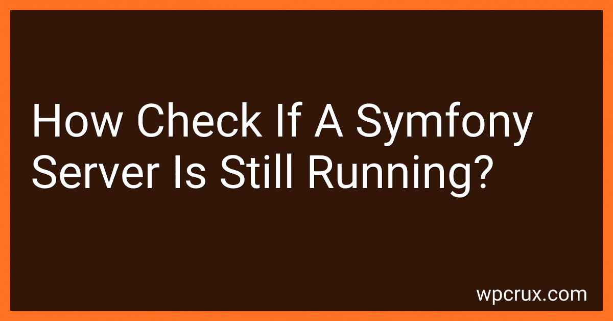 How Check If A Symfony Server Is Still Running? image