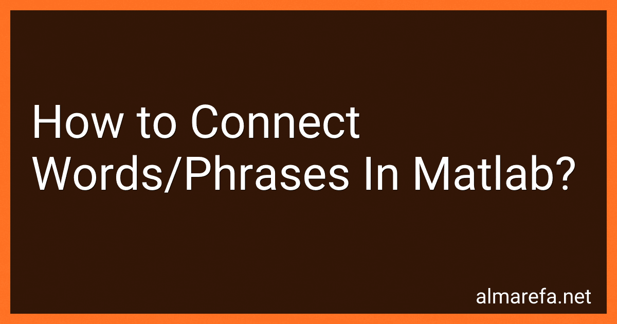 How to Connect Words/Phrases In Matlab? preview