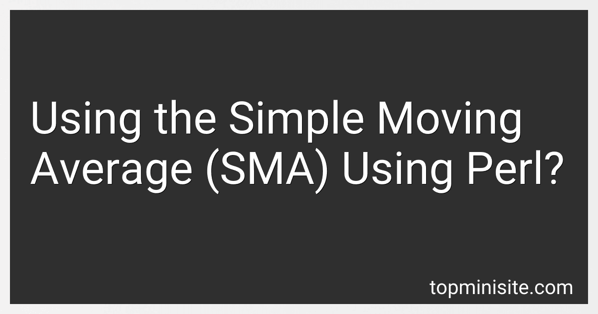 Using the Simple Moving Average (SMA) Using Perl? image