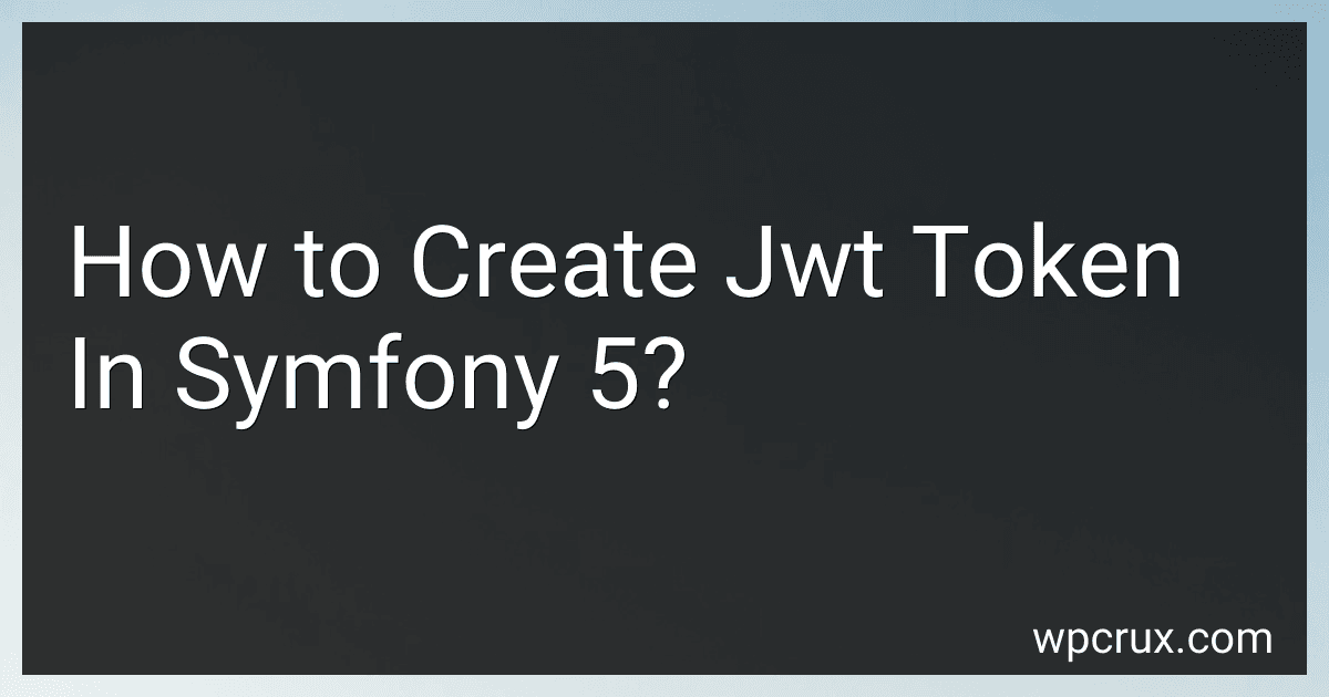 How to Create Jwt Token In Symfony 5? image