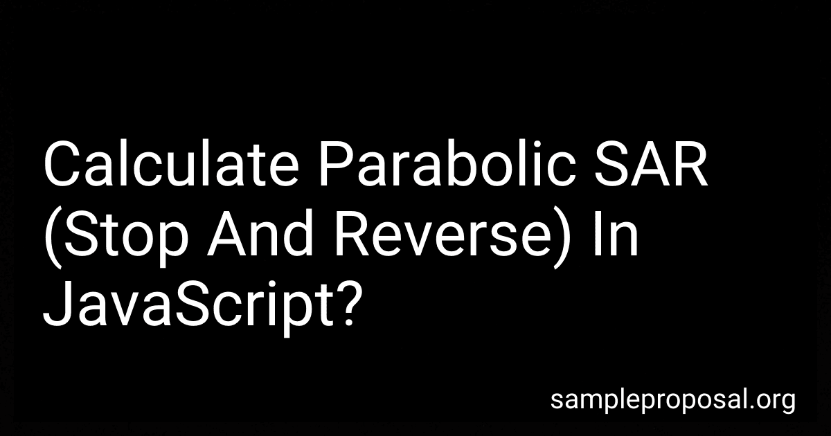 Calculate Parabolic SAR (Stop And Reverse) In JavaScript? image