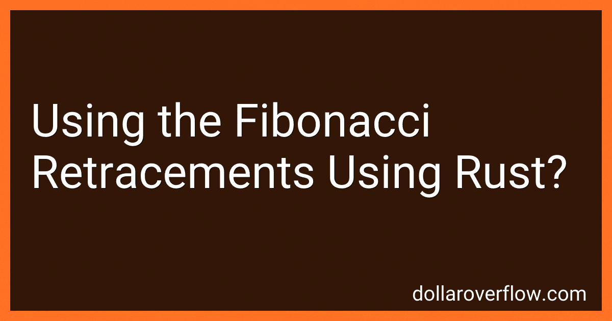 Using the Fibonacci Retracements Using Rust? image