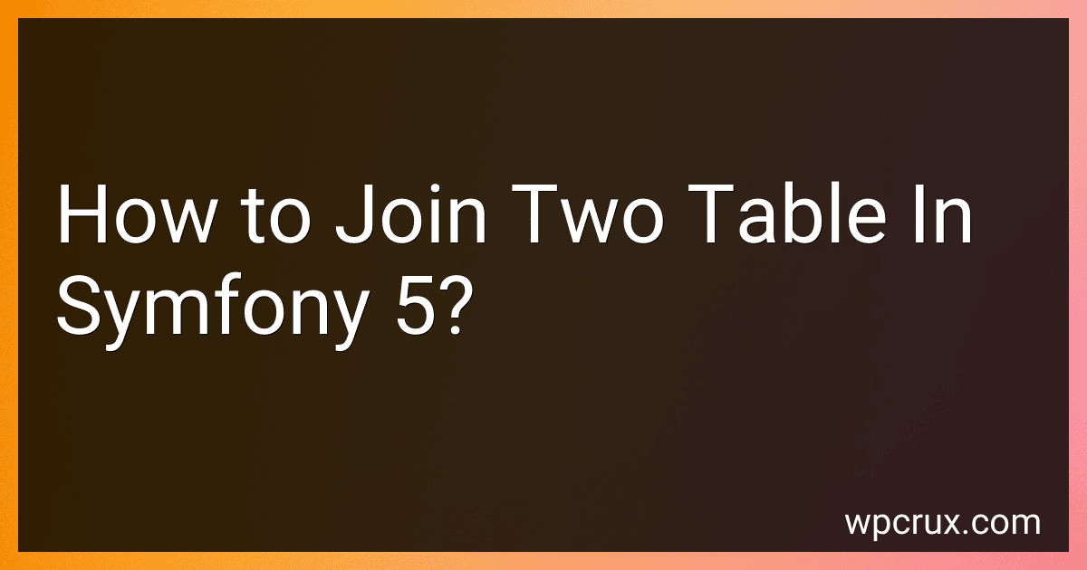 How to Join Two Table In Symfony 5? image