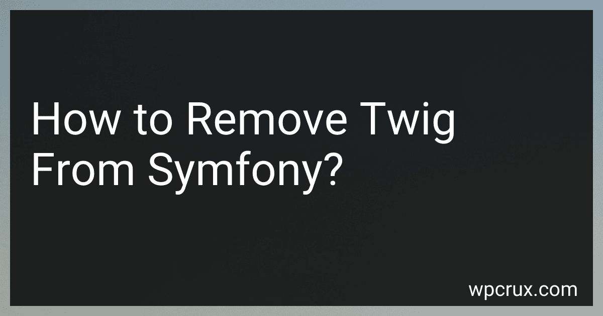 How to Remove Twig From Symfony? image
