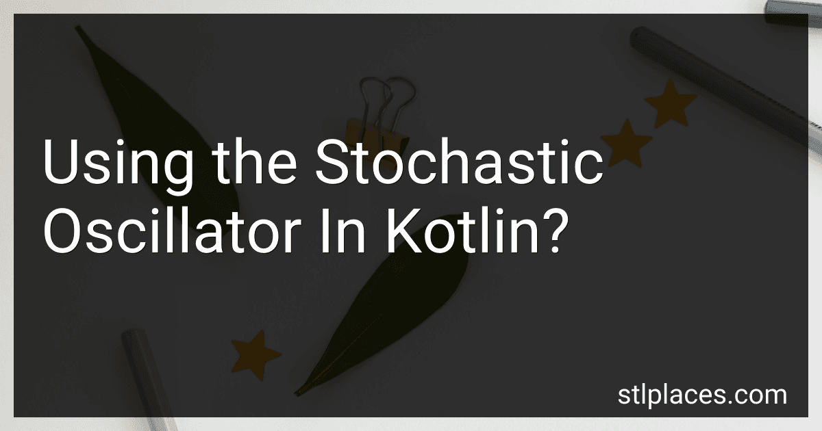 Using the Stochastic Oscillator In Kotlin? image