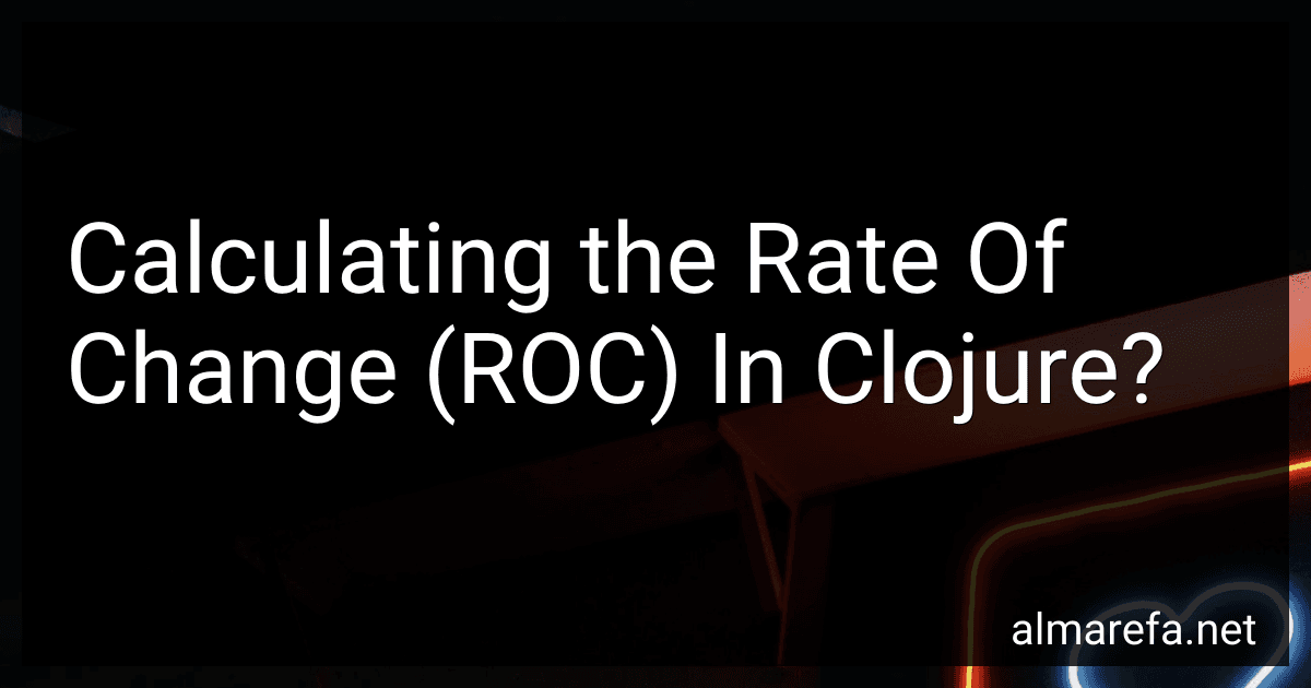 Calculating the Rate Of Change (ROC) In Clojure? image