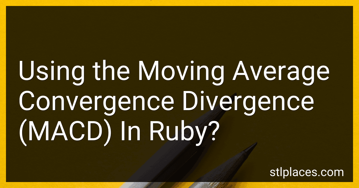 Using the Moving Average Convergence Divergence (MACD) In Ruby? image