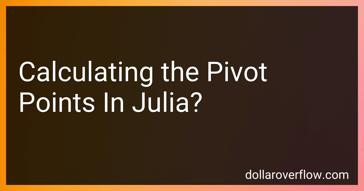 Calculating the Pivot Points In Julia? image