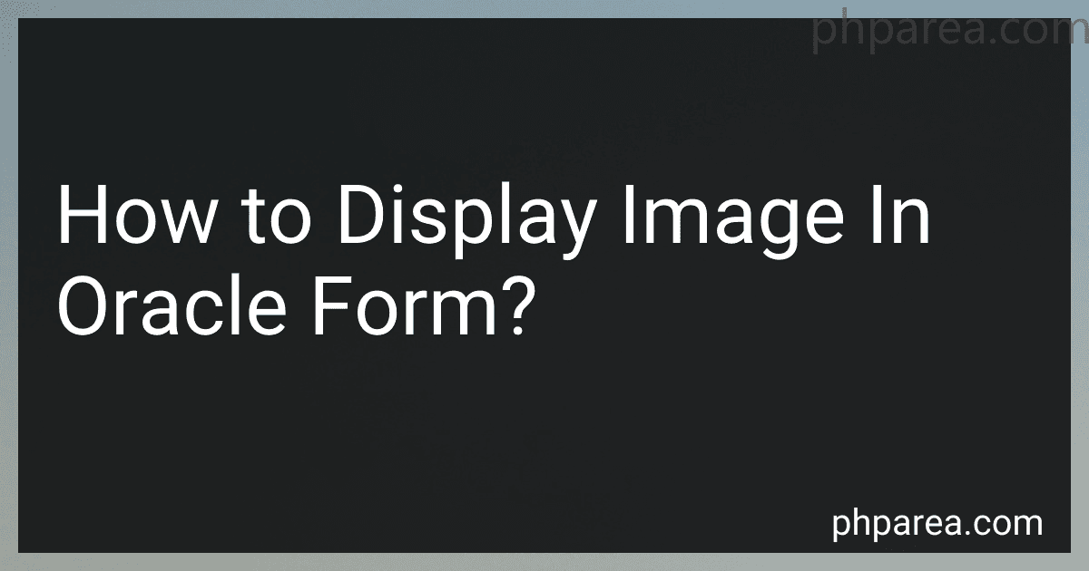 How to Display Image In Oracle Form? image