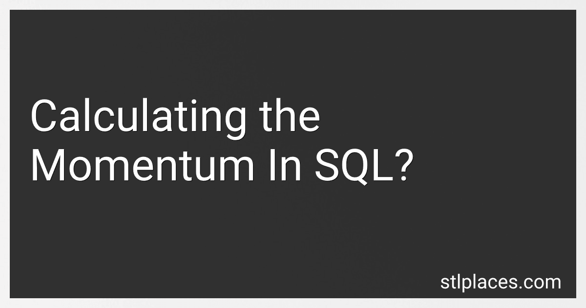 Calculating the Momentum In SQL? preview