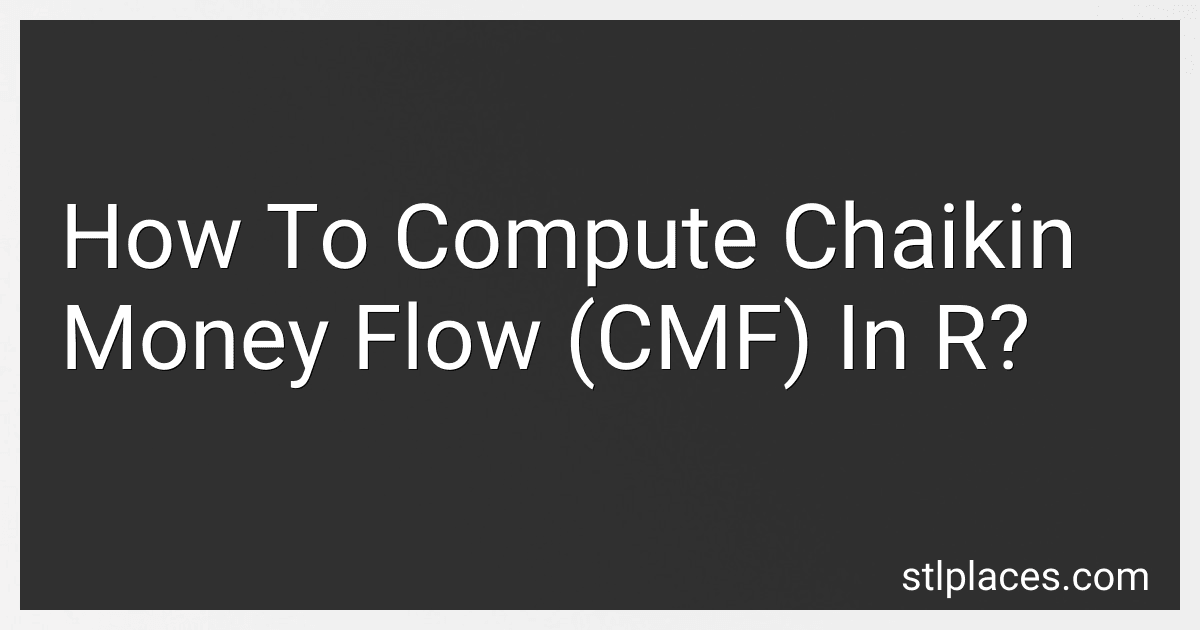 How To Compute Chaikin Money Flow (CMF) In R? preview