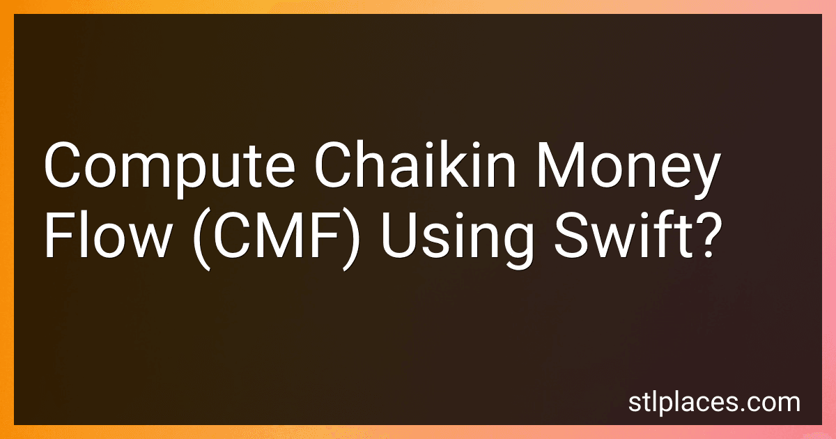 Compute Chaikin Money Flow (CMF) Using Swift? preview