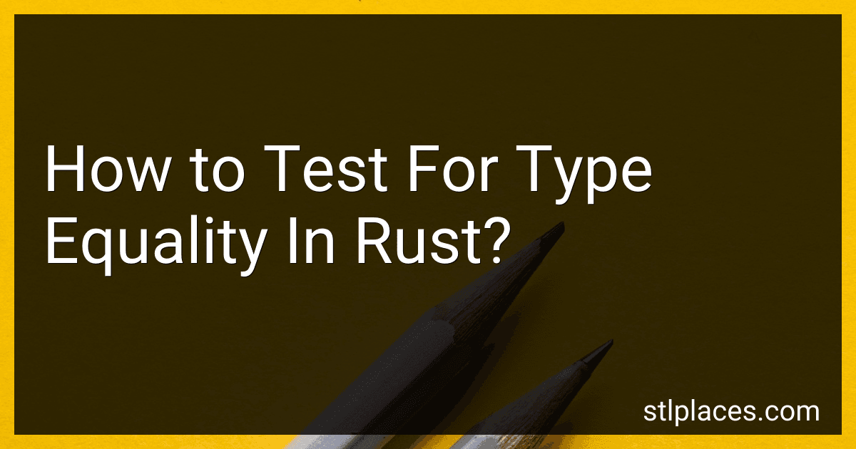How to Test For Type Equality In Rust? preview