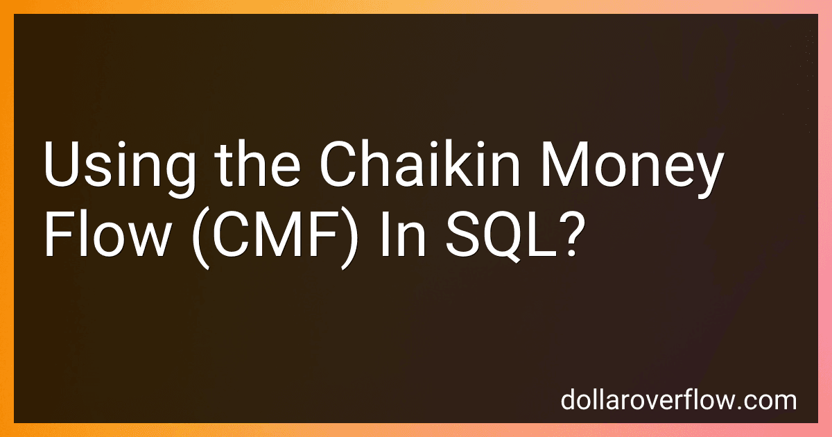Using the Chaikin Money Flow (CMF) In SQL? image