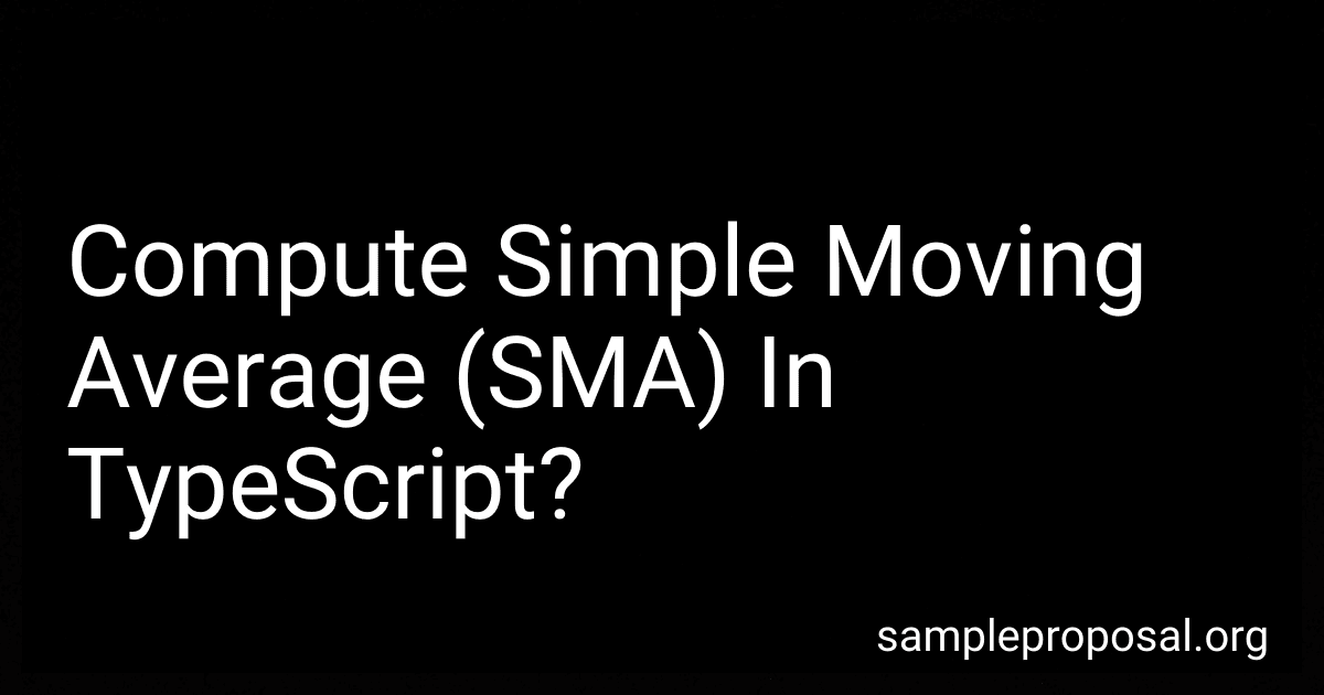 Compute Simple Moving Average (SMA) In TypeScript? preview