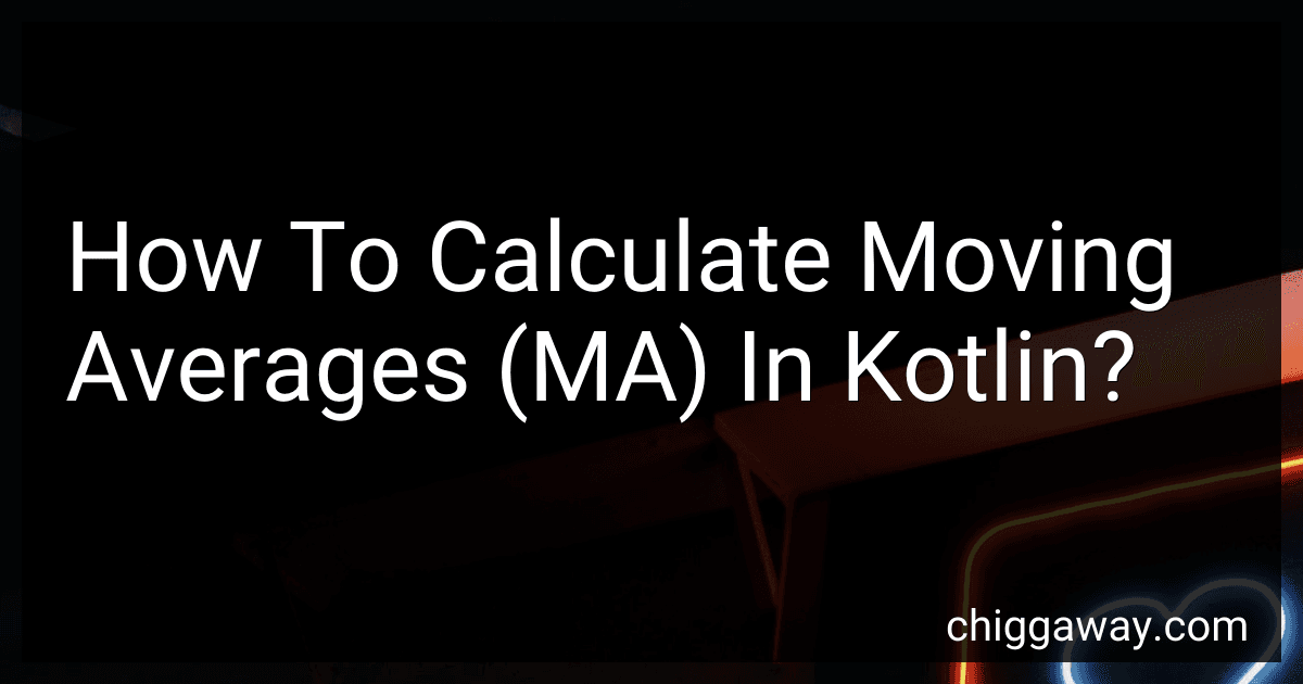 How To Calculate Moving Averages (MA) In Kotlin? preview