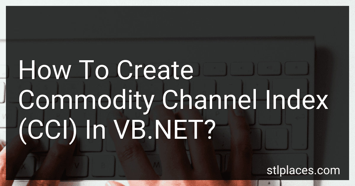 How To Create Commodity Channel Index (CCI) In VB.NET? preview