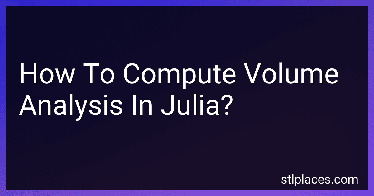 How To Compute Volume Analysis In Julia? preview