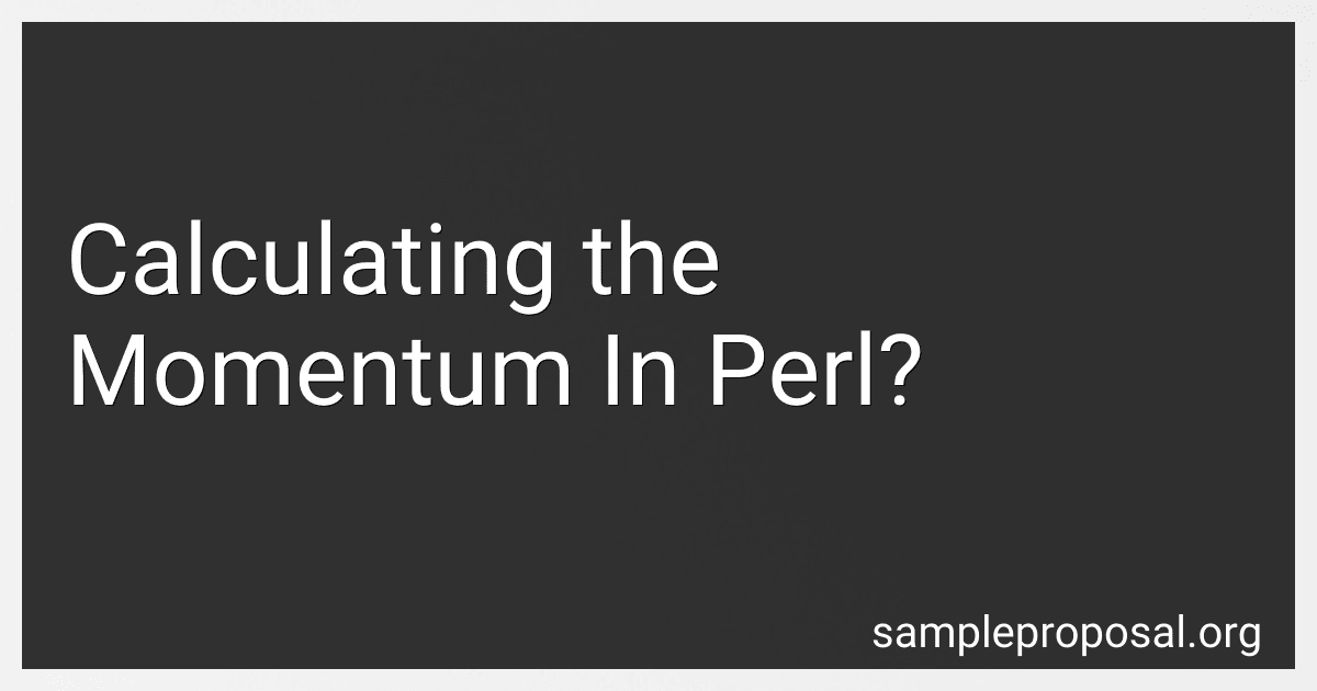 Calculating the Momentum In Perl? preview